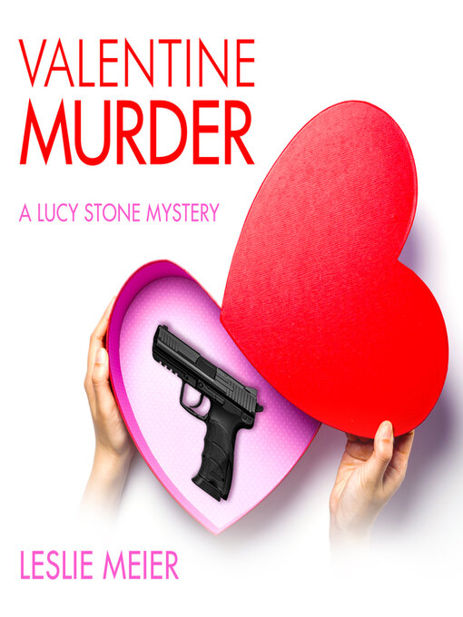 Title details for Valentine Murder by Leslie Meier - Available